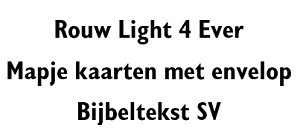 Rouw met tekst Statenvertaling (4501-4541)