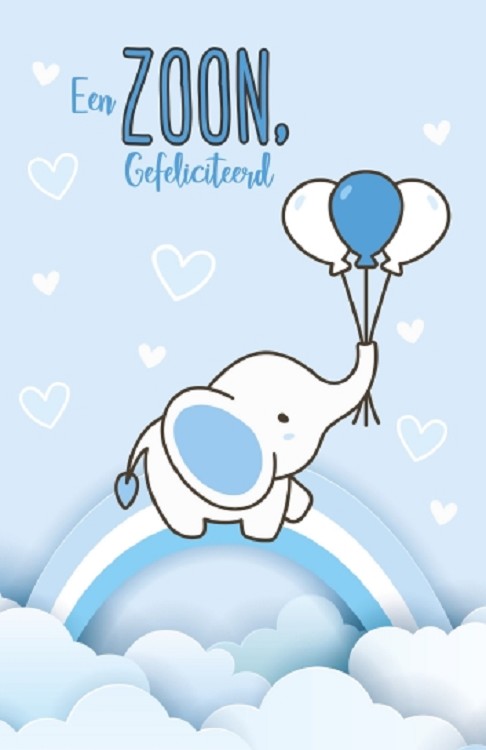 Geboorte Zoon Every Day Met Tekst Statenvertaling 4001 4116 Blcwe Gefeliciteerd Met De Geboorte Van Jullie Zoon