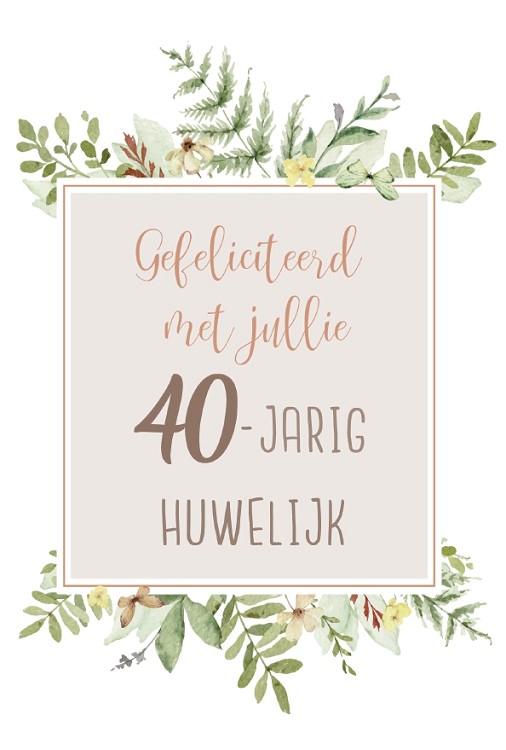 40 jaar getrouwd Every Day met tekst Statenvertaling (40014116) bl 40 jaar getrouwd Every Day met tekst Statenvertaling (40014116) bl