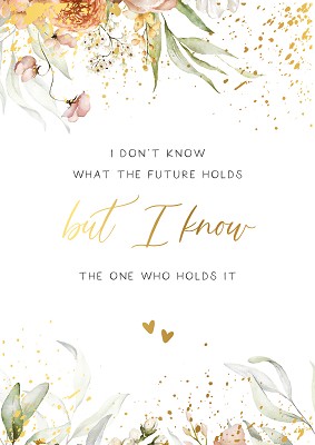 I don't know what the future holds