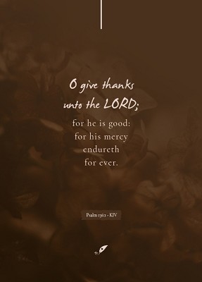 O give thanks unto the LORD