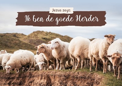 Jezus zegt : Ik ben de goede Herder