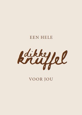 Dikke knuffel
