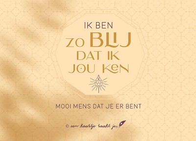 Ik ben zo blij dat ik jou ken