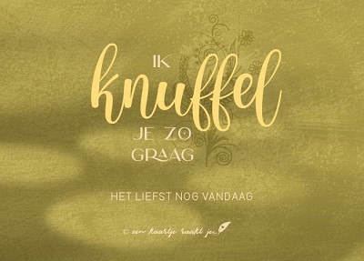 Ik knuffel je zo graag