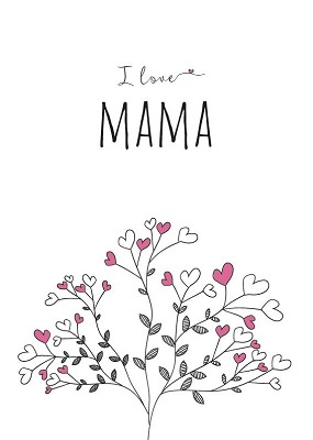 I love mama