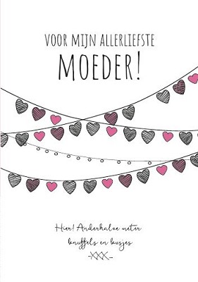 Voor mijn allerliefste moeder